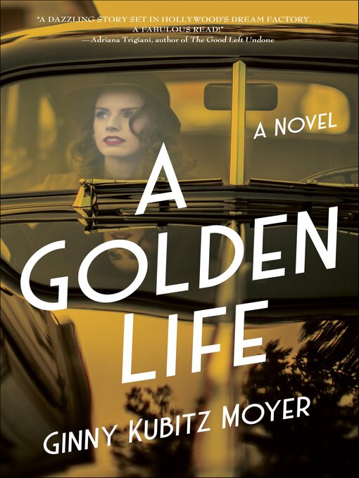 Title details for A Golden Life by Ginny Kubitz Moyer - Available